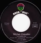 7inch Vinyl Single - Michel Chevalier - Hey Mama