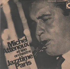 Michel Attenoux et Son Orchestre - Jazztime Paris