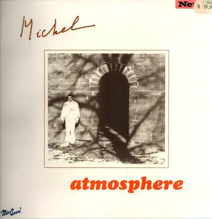 Michel - Atmosphere