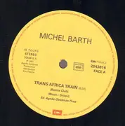 12inch Vinyl Single - Michel Barth - Trans Africa Train (Remix Club)