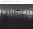 CD - Michel Benita Ethics - River Silver - Slipcase