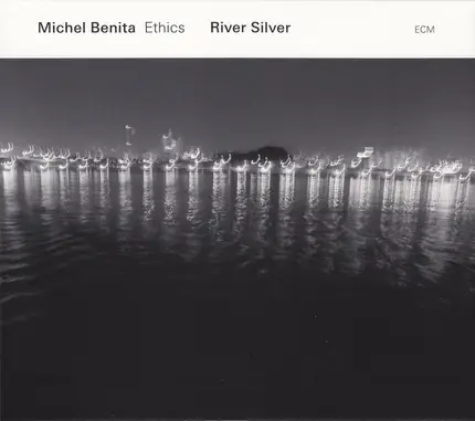 Michel Benita Ethics - River Silver