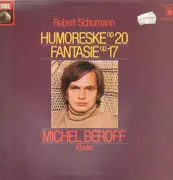 LP - Michel Béroff, Robert Schumann - Humoreske Op. 20, Fantasie Op. 17 - Quadraphonic