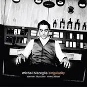 Michel Bisceglia - Singularity