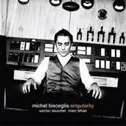 Michel Bisceglia , Werner Lauscher , Marc Lehan - Singularity