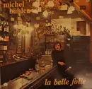 LP - Michel Bühler - La Belle Folie