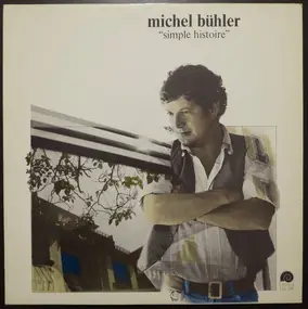 Michel Buhler - Simple Histoire