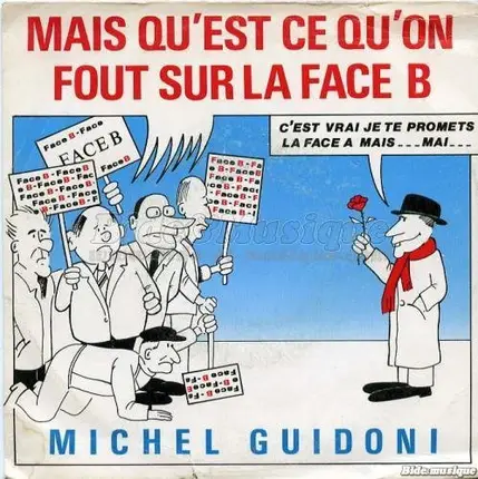 Michel Guidoni - Mais Qu'Est-Ce Qu'On Fout Sur La Face B