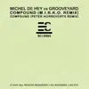 12inch Vinyl Single - Michel De Hey vs. Grooveyard - Compound