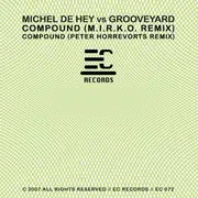 12inch Vinyl Single - Michel De Hey vs. Grooveyard - Compound