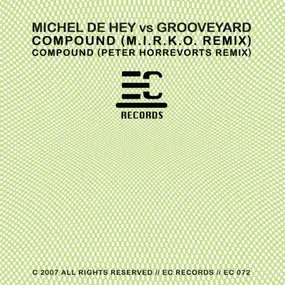 Michel De Hey vs. Grooveyard - Compound