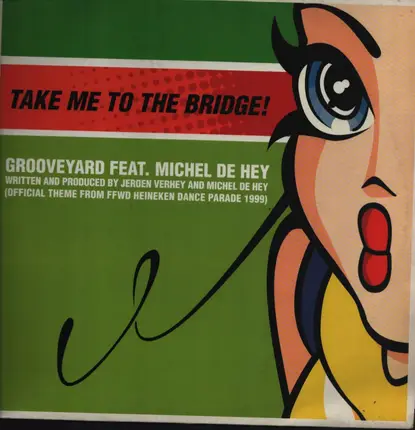 Michel De Hey vs. Grooveyard - Take Me To The Bridge!