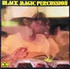 LP - Michel Delaporte / Marc Chantereau / Serge Franklin - Black Magic Percussion