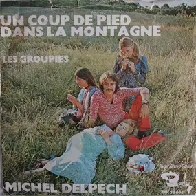 Michel Delpech - Un Coup De Pied Dans La Montagne