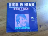 Michel Delpech - High Is High ( Wight Is Wight )