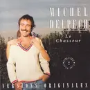 CD - Michel Delpech - Le Chasseur - Volume 2 1974-1975