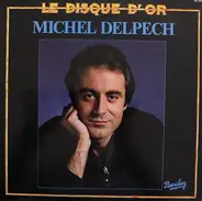 Michel Delpech - Le Disque D'Or
