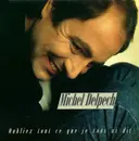 LP - Michel Delpech - Oubliez Tout Ce Que Je Vous Ai Dit