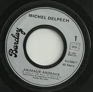 Michel Delpech - Animaux Animaux