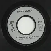 7inch Vinyl Single - Michel Delpech - Je Cherche Un Endroit