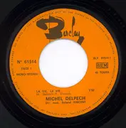 7inch Vinyl Single - Michel Delpech - La Vie, La Vie - Paper Labels