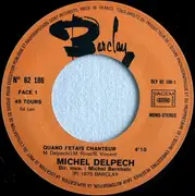 7inch Vinyl Single - Michel Delpech - Quand J'étais Chanteur