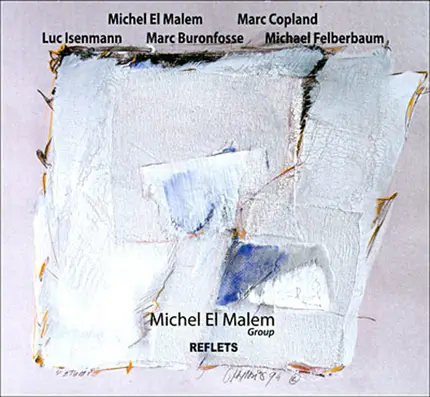 Michel El Malem - Reflets