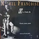 12inch Vinyl Single - Michel Françoise - On S'Etait Dit