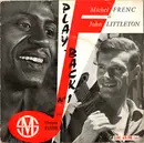 7inch Vinyl Single - Michel Frenc Et John Littleton - Play-Back Nº 1 (Avec François Rauber)