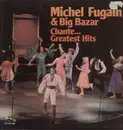 LP - Michel Fugain & Big Bazar - Chante Greatest Hits