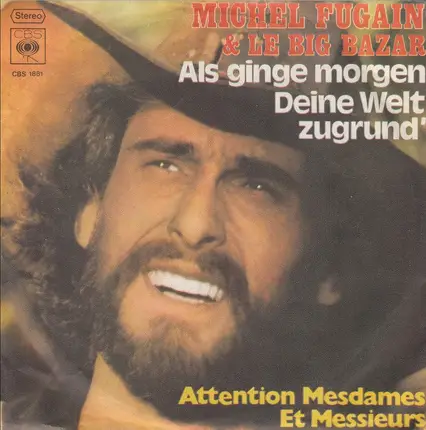 Michel Fugain Et Le Big Bazar - Als Ginge Morgen Deine Welt Zugrund'