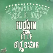 Michel Fugain et le big bazar - Le Grain De Sable / Ring Et Ding