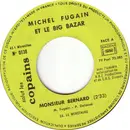 7inch Vinyl Single - Michel Fugain et Le Big Bazar / Présence - Monsieur Bernard / S.L.C. Rock - Paper Labels