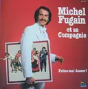 LP - Michel Fugain Et Sa Compagnie - Faites-Moi Danser!