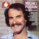 12inch Vinyl Single - Michel Fugain - Ses Grands Succès - Deluxe Edition