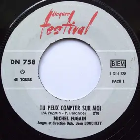 Michel Fugain - Tu Peux Compter Sur Moi