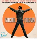 7inch Vinyl Single - Michel Fugain - Un Moral D'acier - EP