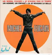 Michel Fugain - Un Moral D'acier