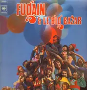 Michel Fugain - Fugain & Le Big Bazar