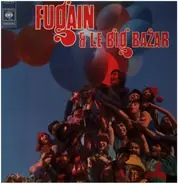 Michel Fugain - Fugain & Le Big Bazar