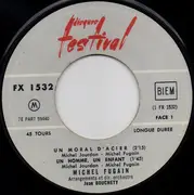 7inch Vinyl Single - Michel Fugain - Un Moral D'acier - EP