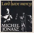 7inch Vinyl Single - Michel Jonasz - Lord Have Mercy