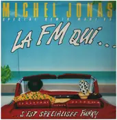 Michel Jonasz - La FM Qui ... S'Est Spécialisée Funky