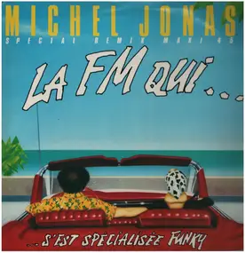 Michel Jonasz - La FM Qui ... S'Est Spécialisée Funky / La Boîte De Jazz