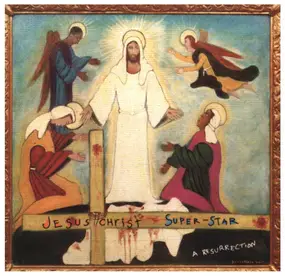 Michel Lorant, Amy Ray a.o. - Jesus Christ Superstar A Resurrection