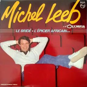 Michel Leeb - Michel Leeb A L'Olympia