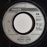 7inch Vinyl Single - Michel Leeb - I Want You
