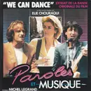 7inch Vinyl Single - Michel Legrand - We Can Dance - Extraits De La Bande Originale Du Film 'Paroles Et Musique'