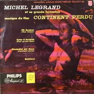 Michel Legrand Et Sa Grande Formation - Musique Du Film Continent Perdu