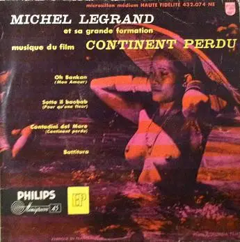 Michel Legrand Et Sa Grande Formation - Musique Du Film Continent Perdu